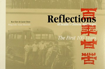 Reflections of Seattle’s Chinese Americans: